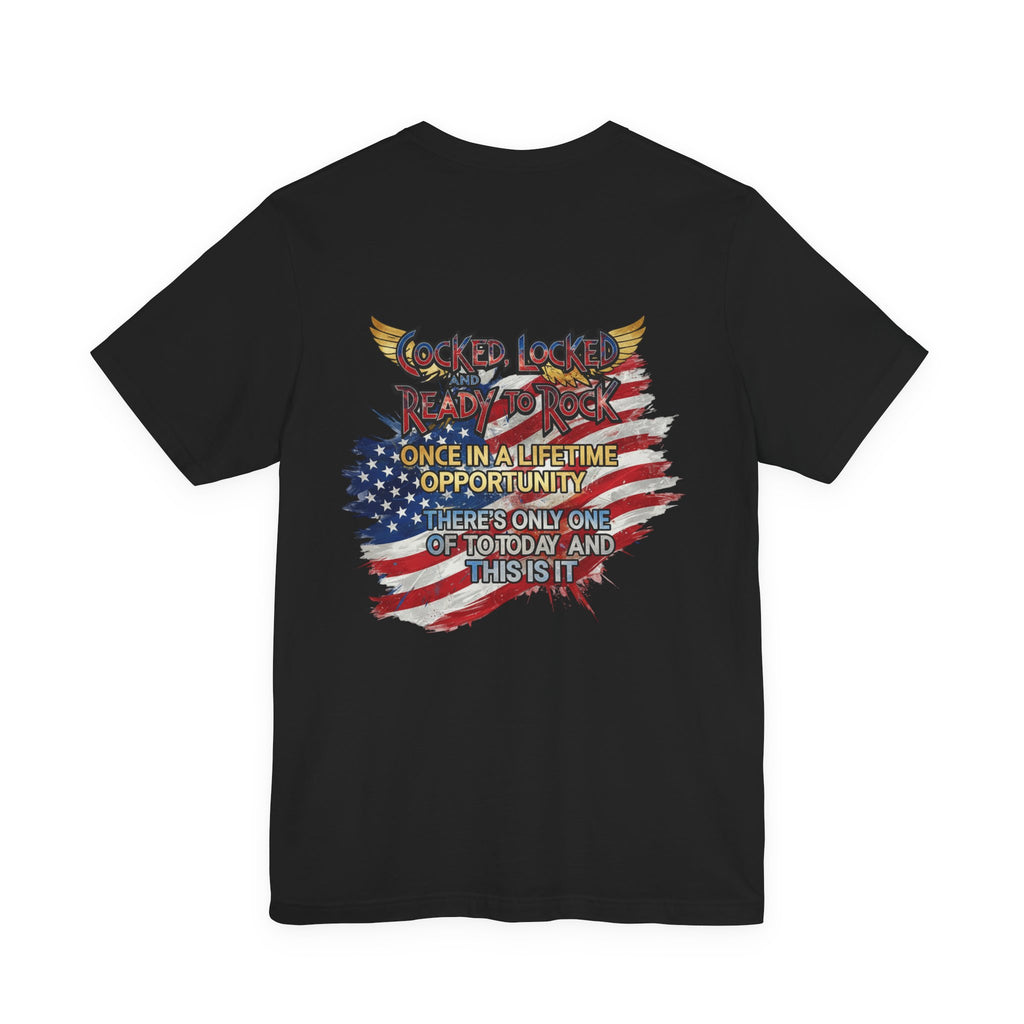 CLARTR Once in a Lifetime Opportunity T-Shirt — American Flag Back Graphic